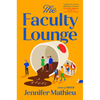 The Faculty Lounge - Hardcover