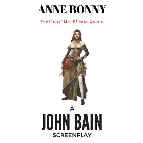 Anne Bonny: Perils of the Pirate Queen - Paperback