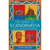 The Story of Scandinavia: From the Vikings to Social Democracy - Hardcover