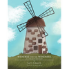 Wendell and the Windmill: A Friendship - Paperback