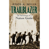 Trailblazer: The Adventures of a Nature Guide - Paperback
