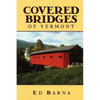 Covered Bridges of Vermont - Paperback