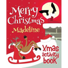 Merry Christmas Madeline - Xmas Activity Book: (Personalized Children's Activity Book) - Paperback