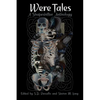 Were Tales: A Shapeshifter Anthology - Paperback