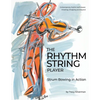 The Rhythm String Player: Strum Bowing in Action - Paperback