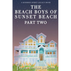 The Beach Boys of Sunset Beach Part Two - Paperback