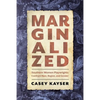 Marginalized: Southern Women Playwrights Confront Race, Region, and Gender - Hardcover