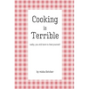 Cooking is Terrible - Paperback