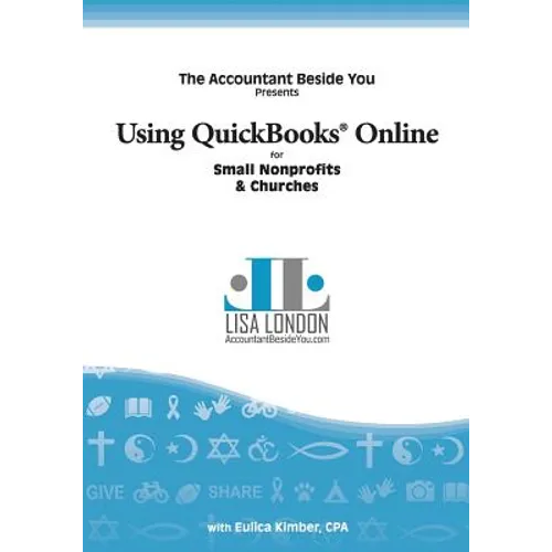 Using QuickBooks Online for Nonprofit Organizations & Churches - Paperback