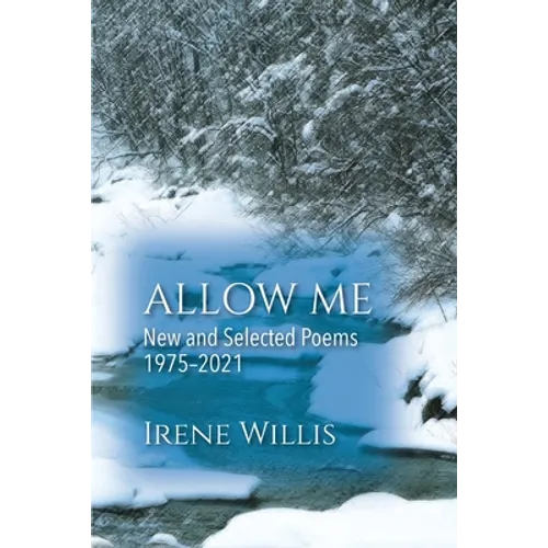 Allow Me: New and Selected Poems - Paperback