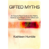 Gifted Myths: An Easy-to-Read Guide to Myths on the Gifted and Twice-Exceptional - Paperback