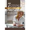 7 Steps to making your first app: These tips will save you time and headaches - Paperback