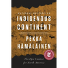 Indigenous Continent: The Epic Contest for North America - Paperback