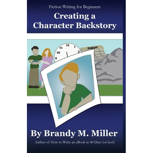 Creating A Character Backstory - Paperback