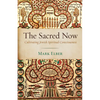 The Sacred Now: Cultivating Jewish Spiritual Consciousness - Hardcover