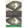 Creators and Created Beings in Twentieth Century Latin American Fiction: Creating Questions - Hardcover