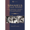 Spaniels And Their Training - Their Breeding And Rearing, Bench Show Points And Characteristics (A Vintage Dog Books Breed Classic) - Paperback