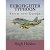 Eurofighter Typhoon: Storm over Europe - Paperback