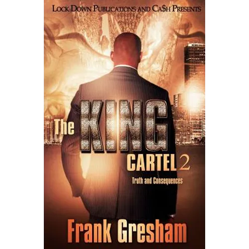 The King Cartel 2: Truth and Consequences - Paperback