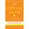 Impulse Factor: An Innovative Approach to Better Decision Making - Paperback