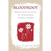 Bloodroot-Pa - Paperback