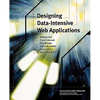 Designing Data-Intensive Web Applications - Paperback