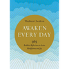 Awaken Every Day: 365 Buddhist Reflections to Invite Mindfulness and Joy - Paperback