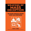 Weapons of Mass Deception: The silent struggle within every high performer - Paperback