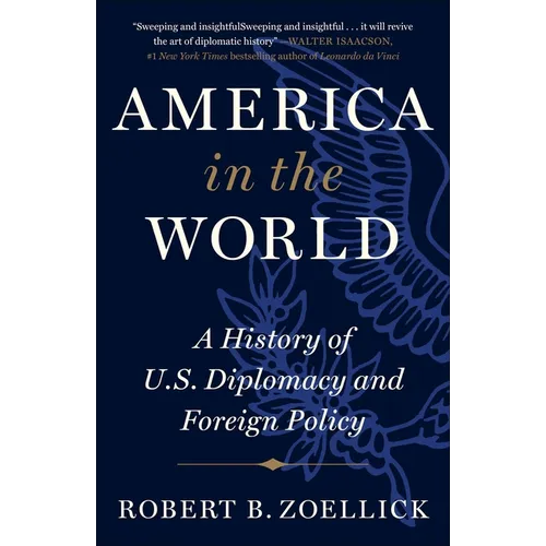 America in the World: A History of U.S. Diplomacy and Foreign Policy - Paperback