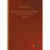 Holinshed's Chronicles of England, Scotland, and Ireland: Volume 3 - Paperback