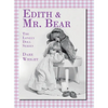 Edith And Mr. Bear: The Lonely Doll Series - Hardcover