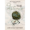 Between Worlds 2: The Distance - Paperback