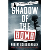Shadow of the Bomb - Paperback