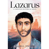 Lazarus: A Christian Historical Novel - Hardcover