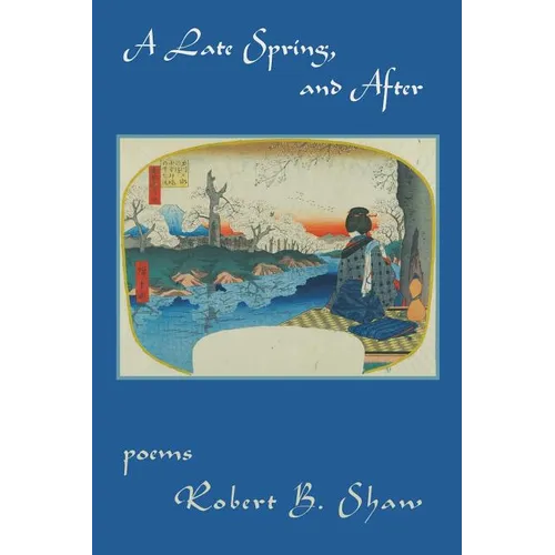 A Late Spring, and After - Paperback