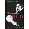 My Inventions: The Autobiography of Nikola Tesla - Paperback