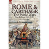 Rome and Carthage: the Punic Wars 264 B.C. to 146 B.C. - Paperback