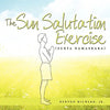 The Sun Salutation Exercise: (Surya Namaskara) - Paperback