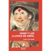 Hans y las lluvias de abril - Paperback