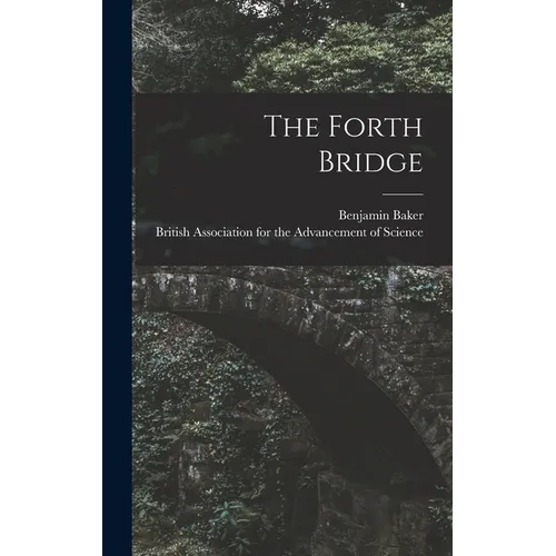 The Forth Bridge - Hardcover