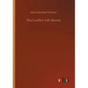 The Conflict with Slavery - Paperback