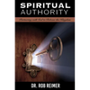 Spiritual Authority: Partnering with God to Release the Kingdom - Paperback
