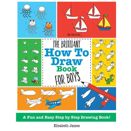 The Brilliant How To Draw Book for Boys - Paperback