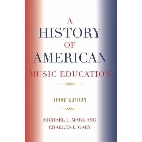 History of American Music Education - Paperback