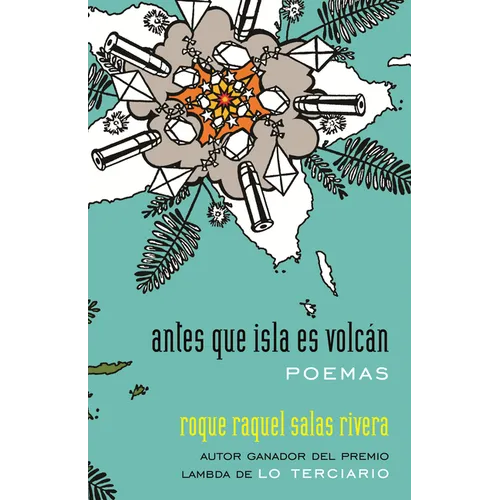 Antes Que Isla Es Volcán / Before Island Is Volcano: Poemas / Poems - Paperback