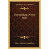 The Building Of The Ship - Paperback