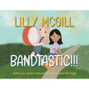 Lilly McGill - Bandtastic!!! - Paperback