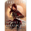 Slight and Shadow - Hardcover