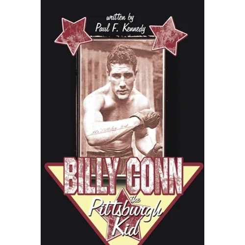 Billy Conn - the Pittsburgh Kid - Paperback