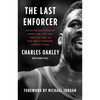 The Last Enforcer: Outrageous Stories from the Life and Times of One of the Nba's Fiercest Competitors - Paperback